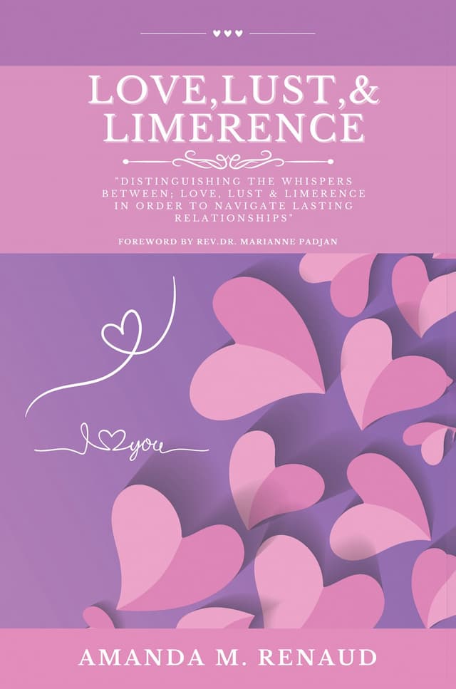 Love, Lust, & Limerence